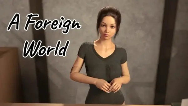 A Foreign World Game Full PC Last Version Download for Free